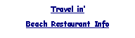 Text Box: Travel inBeach Restaurant Info